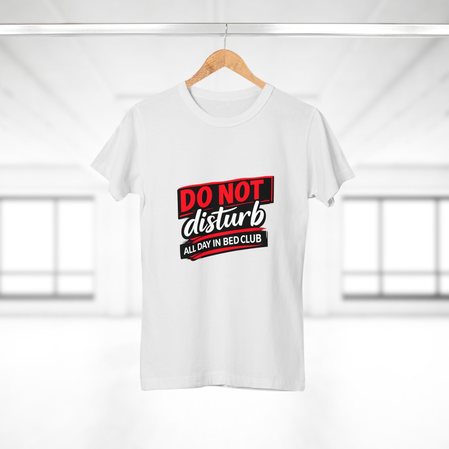 Do Not Disturb All Day In Bed Club T-Shirt