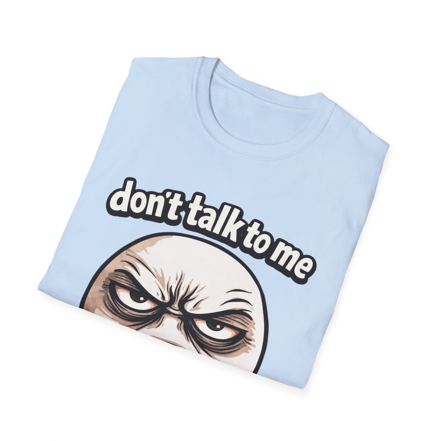 Don’t Talk To Me Before 7AM T-Shirt — Funny Grumpy Face Morning Shirt