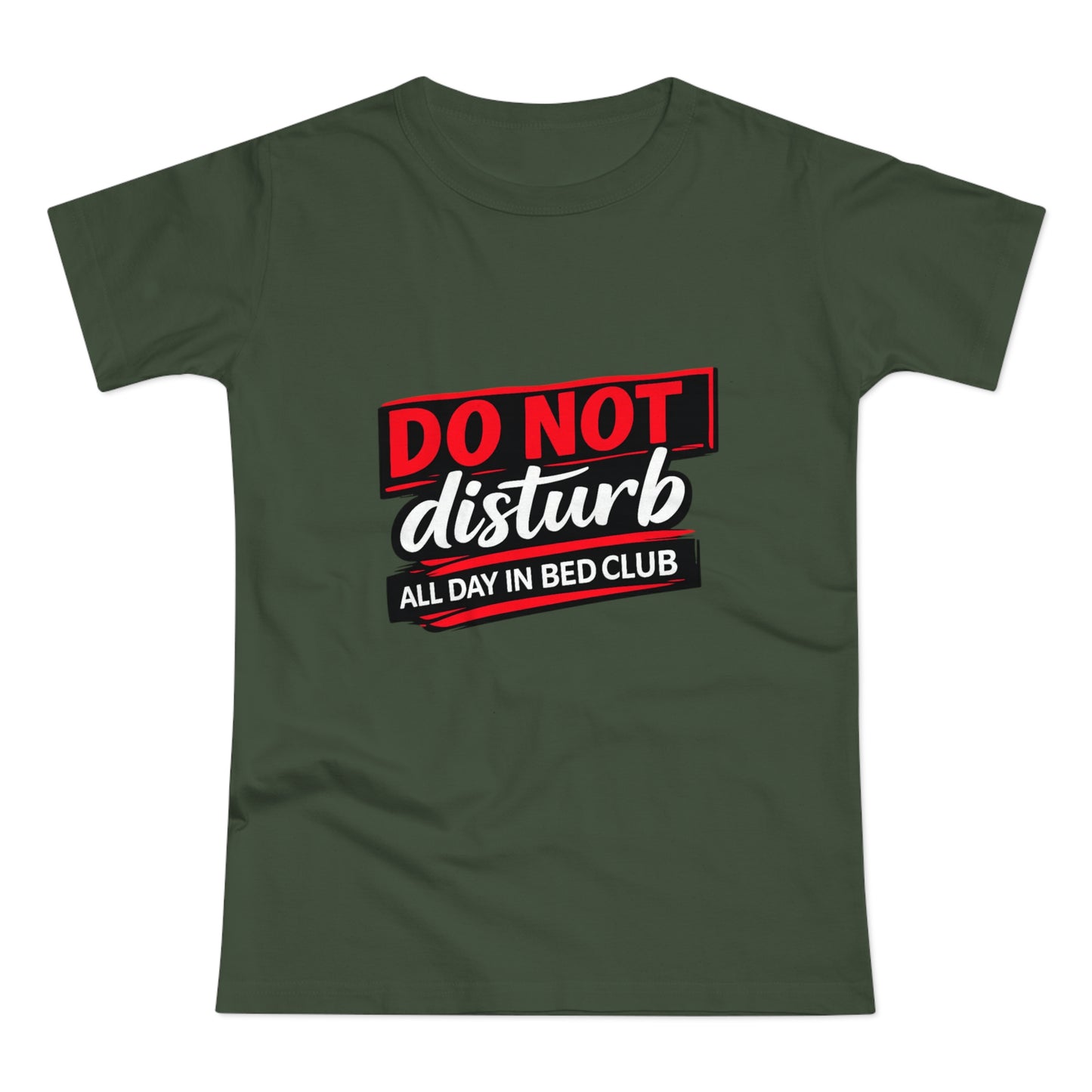 Do Not Disturb All Day In Bed Club T-Shirt