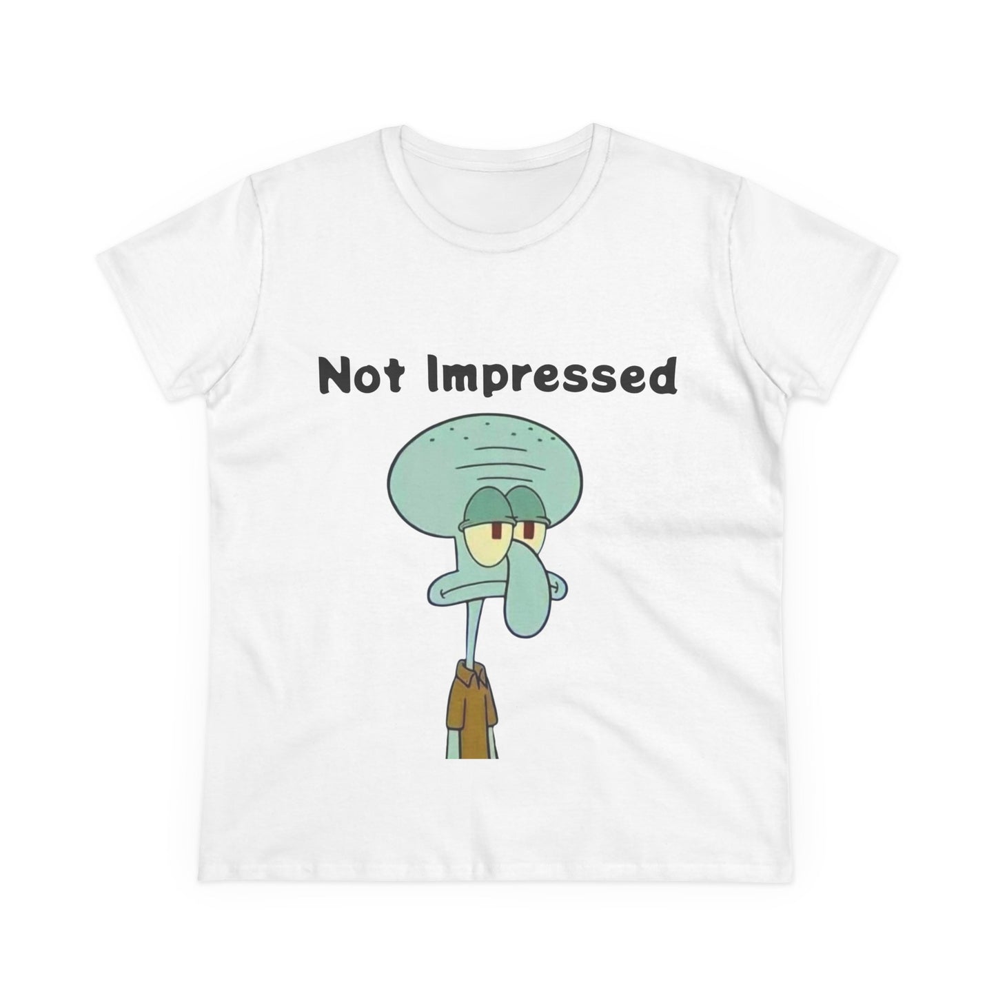 Not Impressed Graphic Tee — Funny Sarcasm Women's T-Shirt