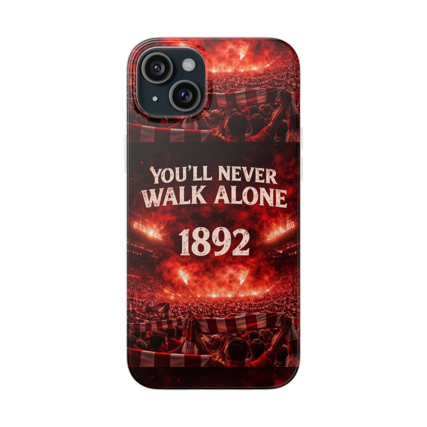 Phone Case — 'You'll Never Walk Alone 1892' Football Supporter Flexi Case
