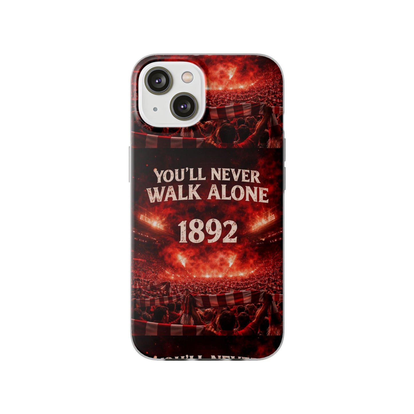 Phone Case — 'You'll Never Walk Alone 1892' Football Supporter Flexi Case