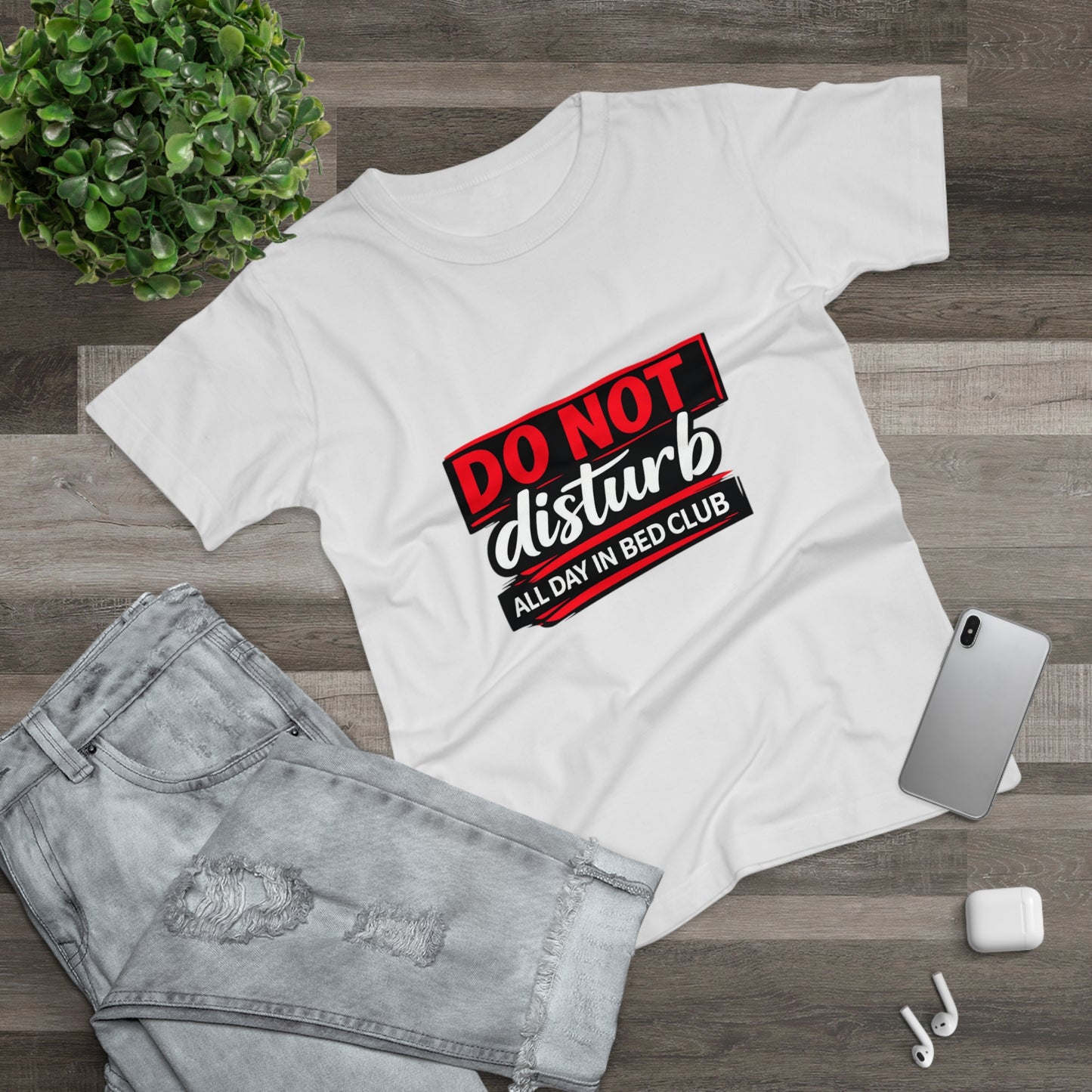 Do Not Disturb All Day In Bed Club T-Shirt