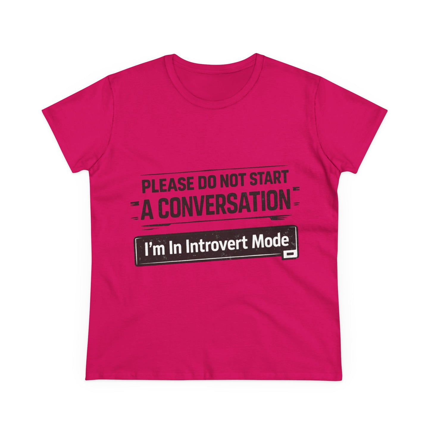 Please Do Not Start A Conversation T‑Shirt — "I'm In Introvert Mode" Tee