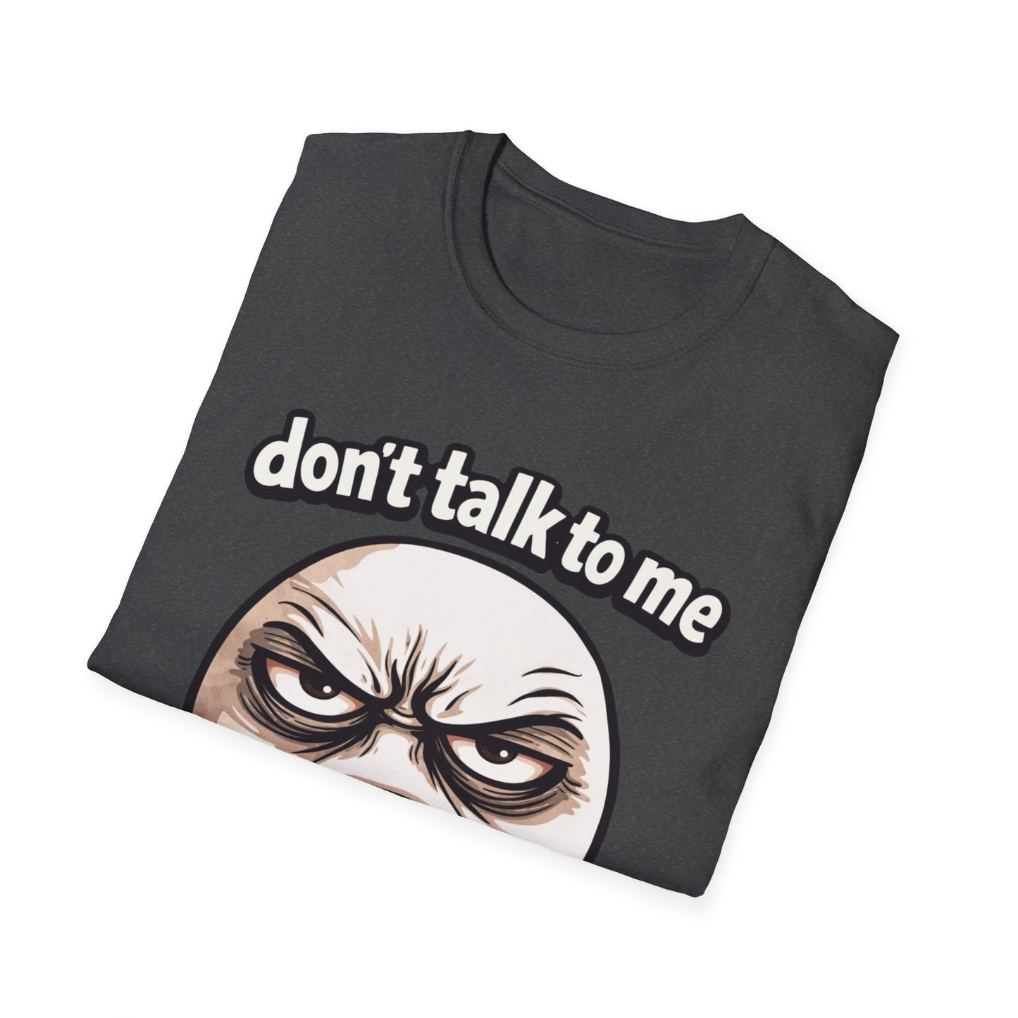 Don’t Talk To Me Before 7AM T-Shirt — Funny Grumpy Face Morning Shirt