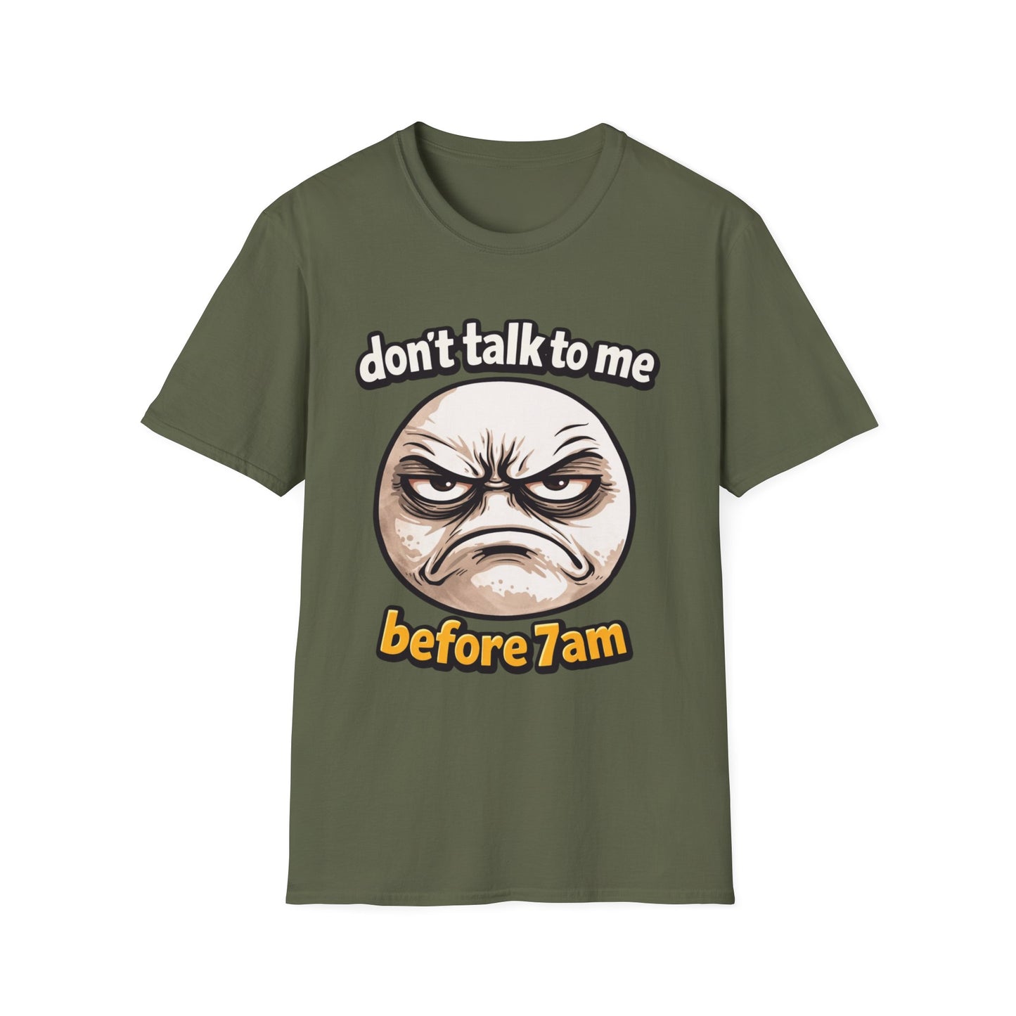 Don’t Talk To Me Before 7AM T-Shirt — Funny Grumpy Face Morning Shirt
