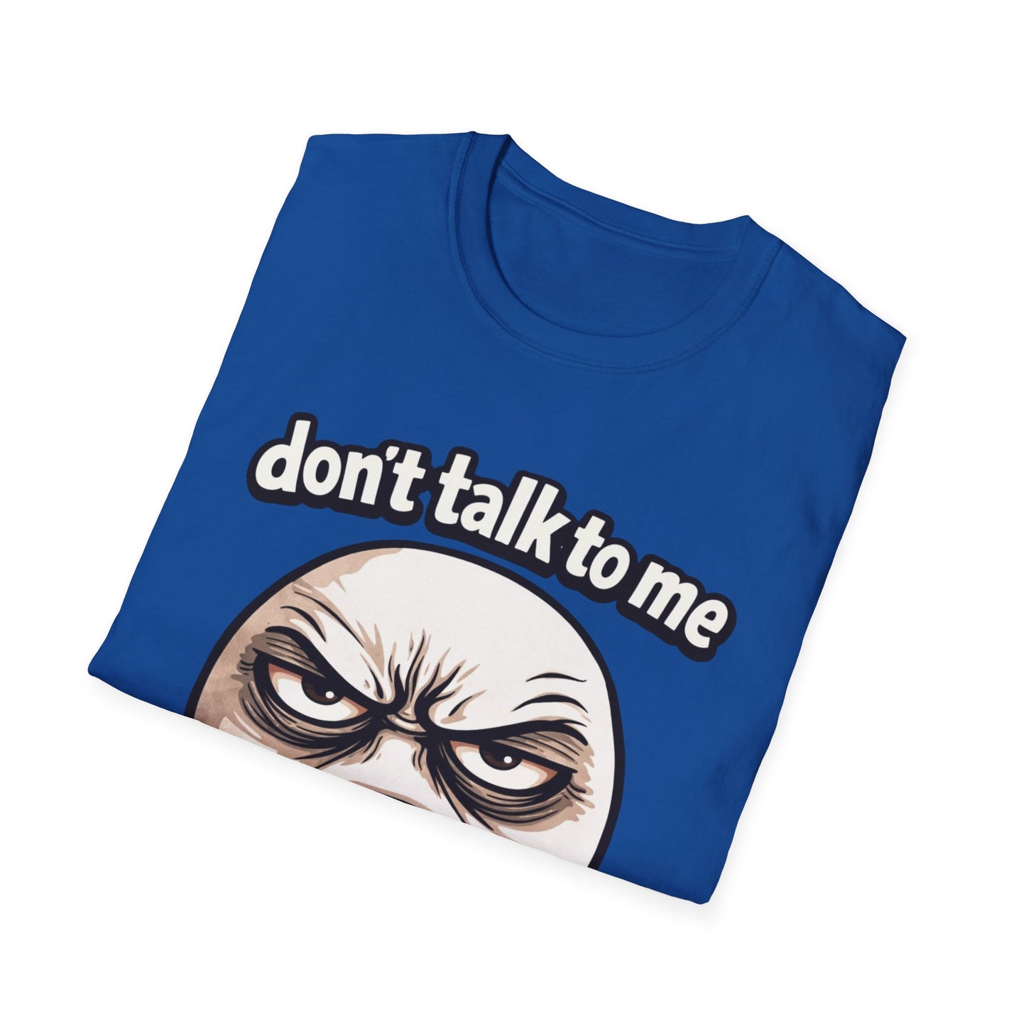 Don’t Talk To Me Before 7AM T-Shirt — Funny Grumpy Face Morning Shirt