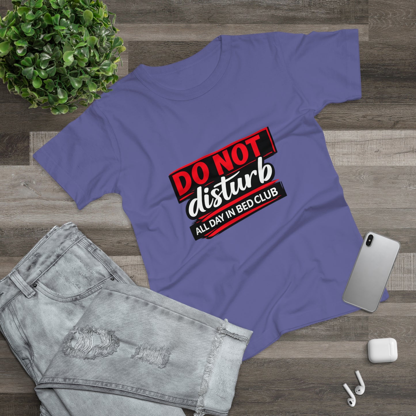 Do Not Disturb All Day In Bed Club T-Shirt