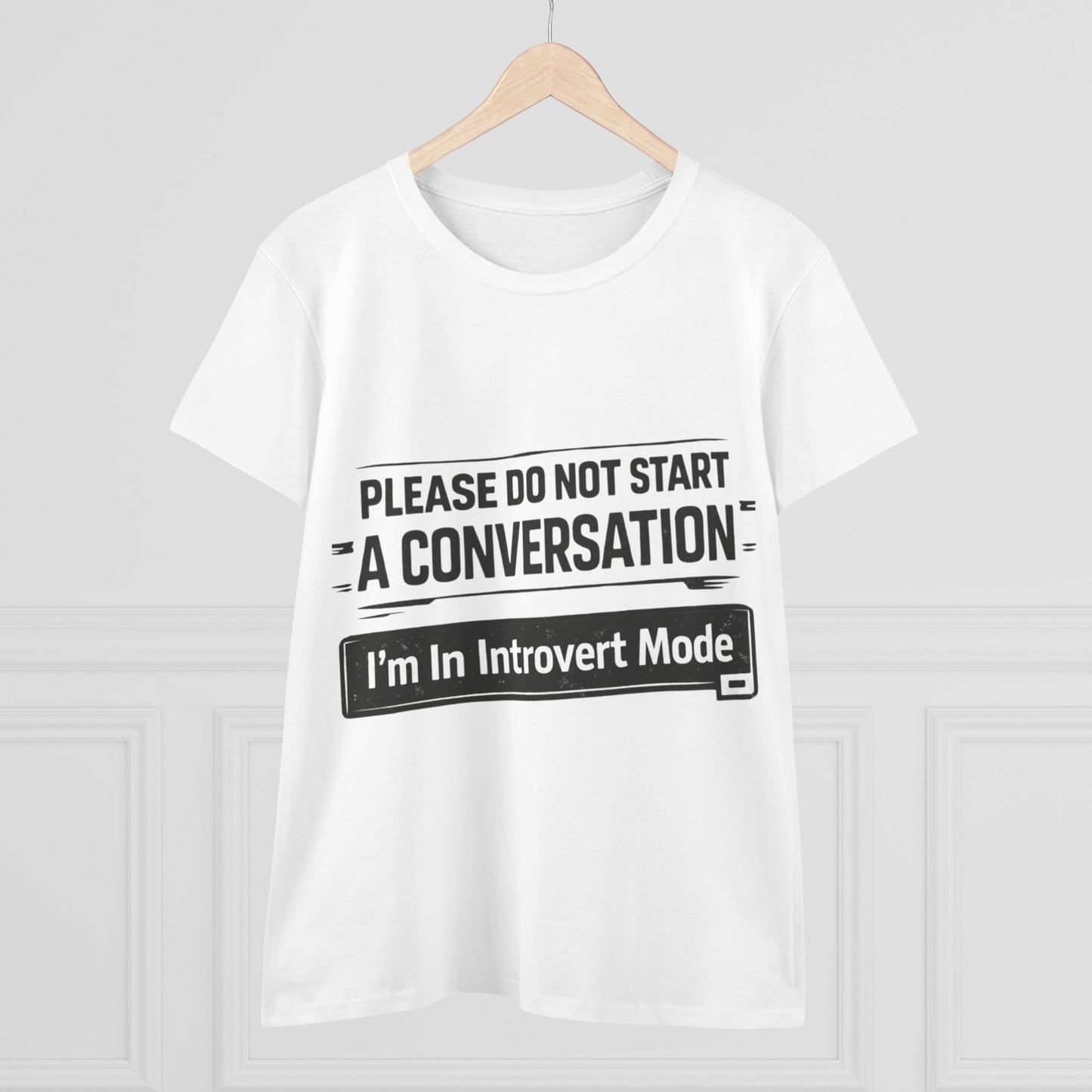 Please Do Not Start A Conversation T‑Shirt — "I'm In Introvert Mode" Tee