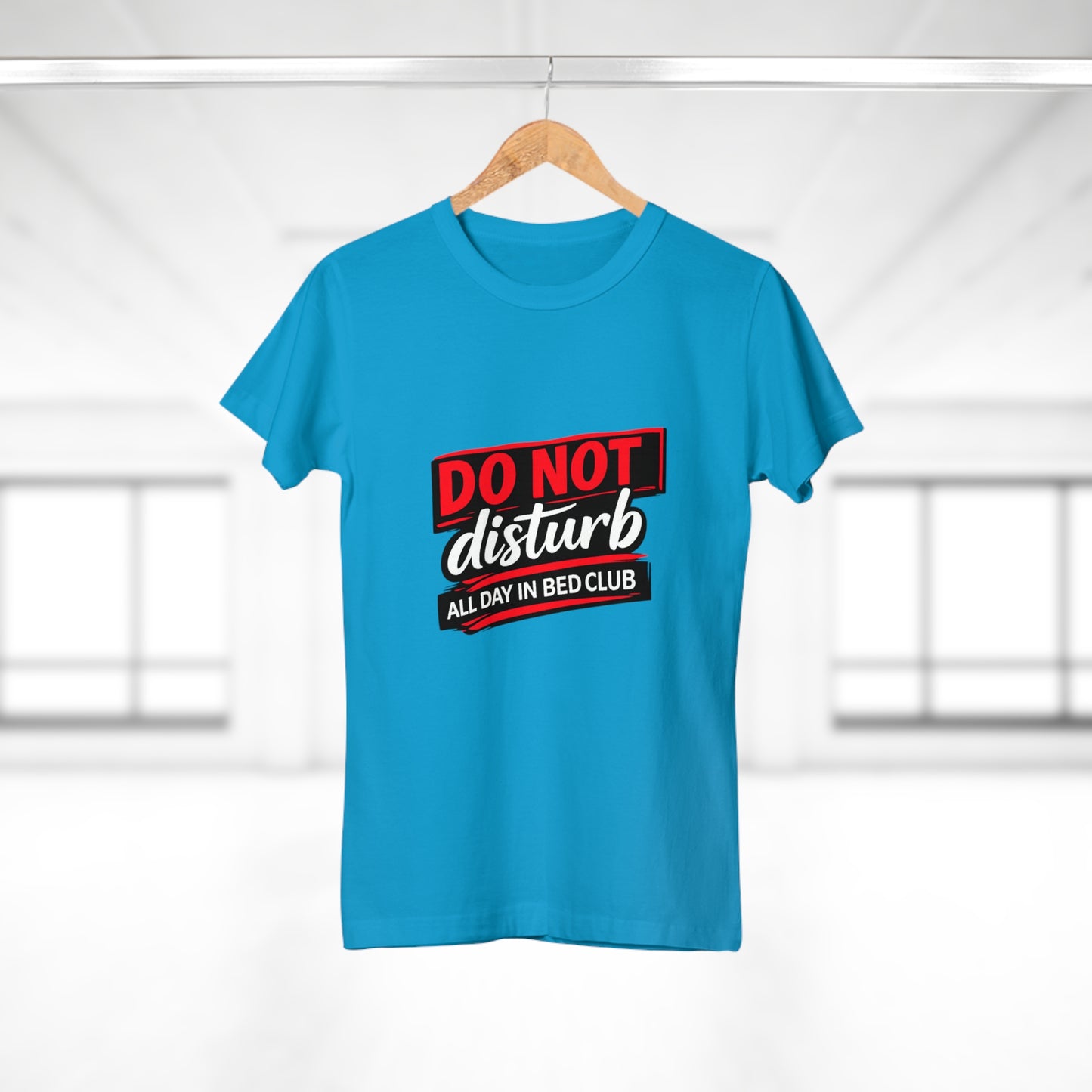 Do Not Disturb All Day In Bed Club T-Shirt