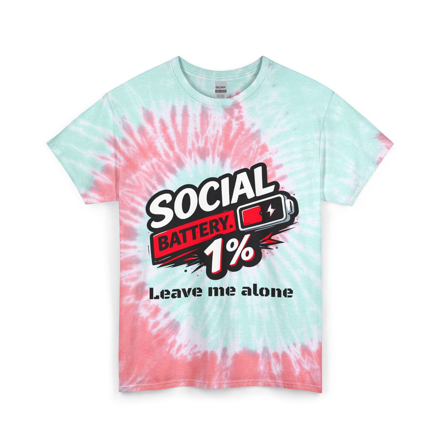 Tie Dye Tee — "Social Battery 1% Leave Me Alone" Graphic Shirt