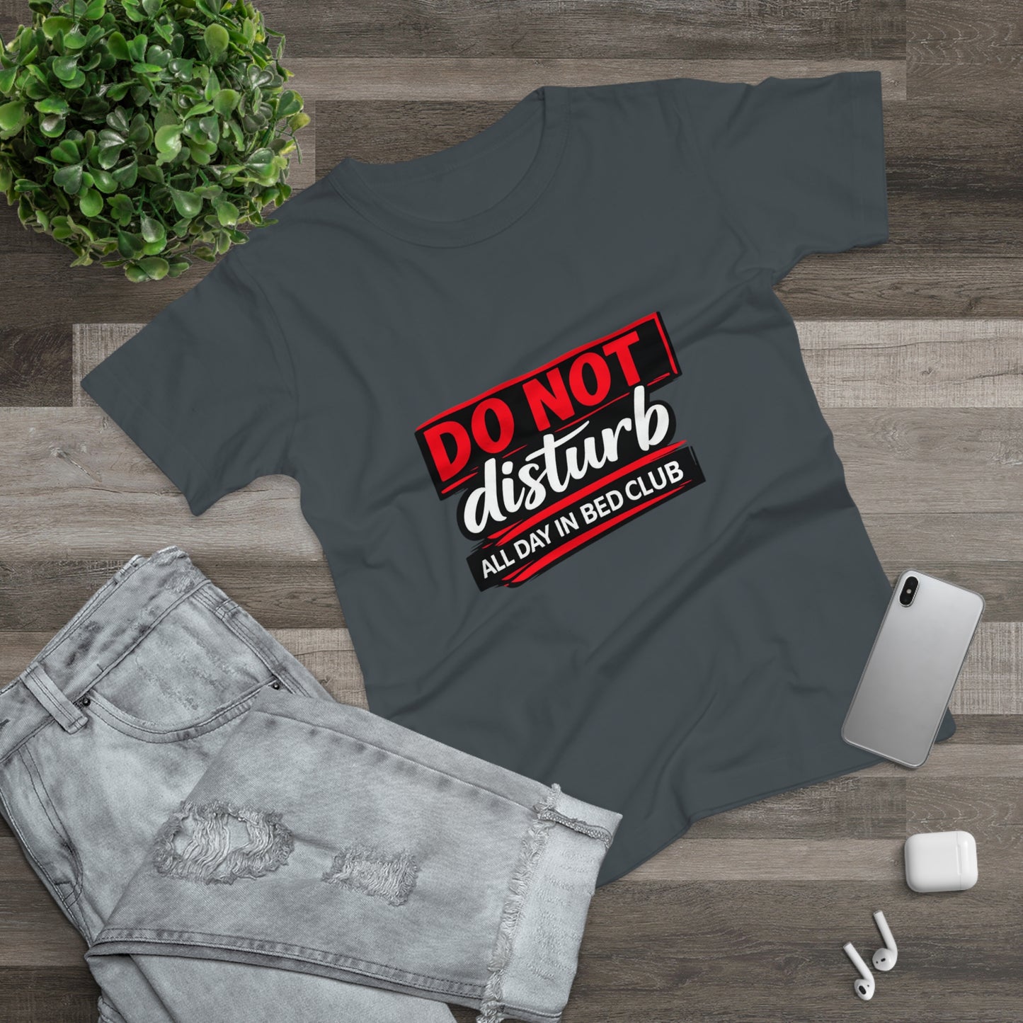 Do Not Disturb All Day In Bed Club T-Shirt